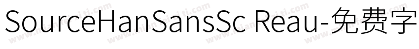 SourceHanSansSc Reau字体转换